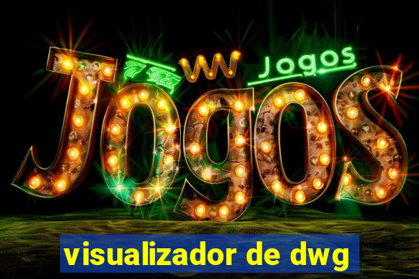 visualizador de dwg